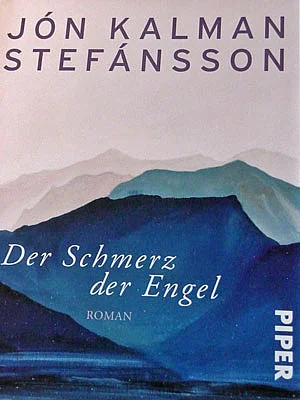 Titelseite Der Schmerz der Engel Jon Kalman Stefansson